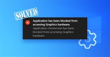 Cách sửa lỗi "Application Has Been Blocked From Accessing Graphics Hardware" trong Windows
