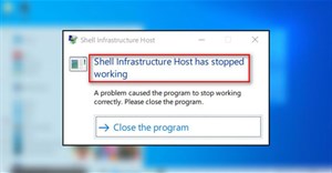 Cách sửa lỗi "Shell Infrastructure Host Has Stopped Working" trong Windows