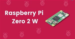 7 lý do nên mua Raspberry Pi Zero 2 W