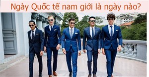 Nguồn gốc và ý nghĩa ngày Quốc tế nam giới