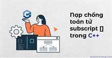 Nạp chồng toán tử subscript [] trong C++