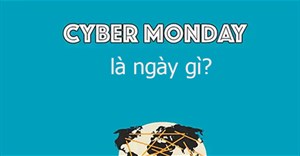 Cyber Monday là ngày gì?