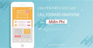 Cách thay số chuyển tiếp cuộc gọi VinaPhone