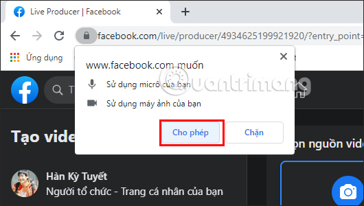 Sử dụng máy ảnh và micrô để phát trực tiếp Facebook