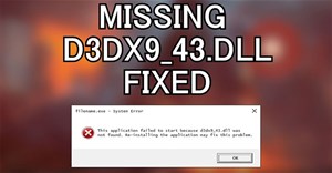 Cách khắc phục lỗi không tìm thấy hoặc thiếu file D3dx9_43.dll