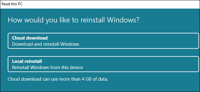 Bạn nên sử dụng Cloud Download hay Local Reinstall khi reset Windows?