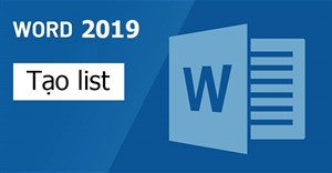 Word 2019 (Phần 9): Tạo list (danh sách)