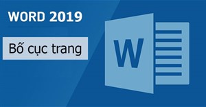 Word 2019 (Phần 11): Bố cục trang