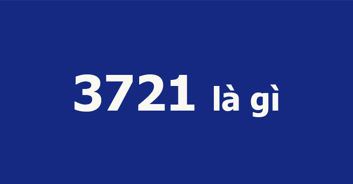 3721 là gì