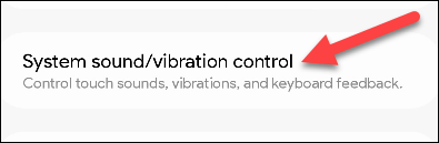 Cuộn xuống phần “System Sound/Vibration Control”