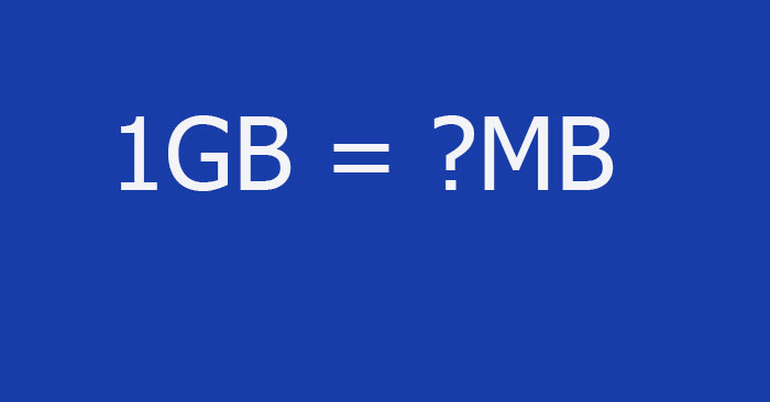 1GB bằng bao nhiêu MB?