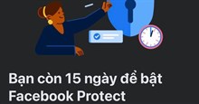 Facebook Protect là gì? Cách bật Facebook Protect