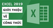 Excel 2019 (Phần 12): Giới thiệu về công thức (Formula)