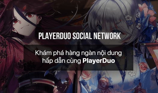Có rất nhiều nội dung hấp dẫn trên PlayerDuo