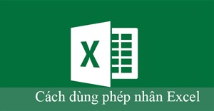 Cách nhân và phép nhân trong Excel