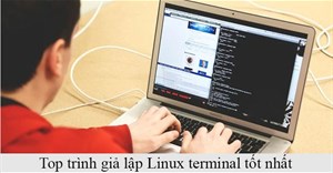 Top 7 trình giả lập Linux terminal tốt nhất