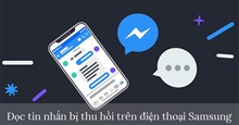 Cách đọc tin nhắn Messenger bị thu hồi trên điện thoại Samsung