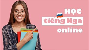 Khám phá 9 trang web học tiếng Nga miễn phí, hiệu quả nhất