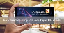 Top 6 điện thoại dùng chip Snapdragon 888 giá rẻ nhất năm 2022
