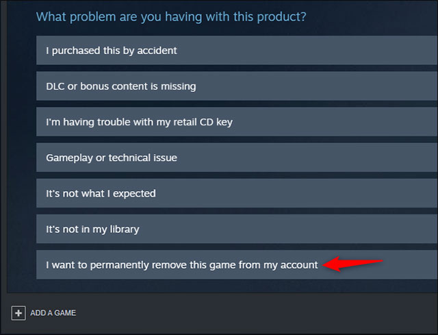 Nhấp vào “I want to permanently remove this game from my account”