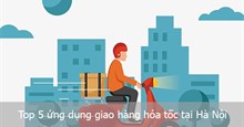Top 5 ứng dụng giao hàng nội thành Hà Nội