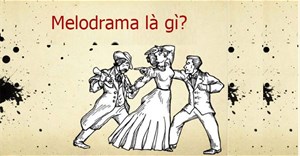 Melodrama là gì? Phim melodrama là gì?