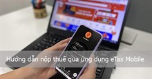 Hướng dẫn quyết toán thuế TNCN trên eTax Mobile