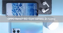 OPPO Reno7 5G: Cụm camera ấn tượng trong tầm giá