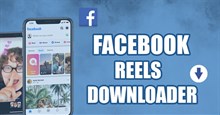 Cách tải video Facebook Reels trên điện thoại, máy tính