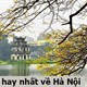 Bài thơ hay nhất về Hà Nội, tràn đầy cảm xúc