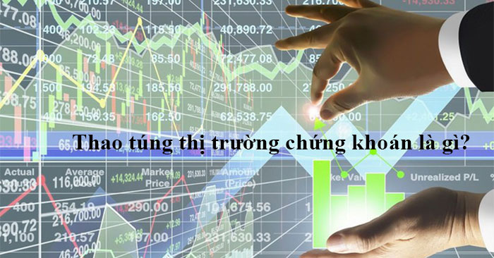 Thao túng thị trường chứng khoán là gì