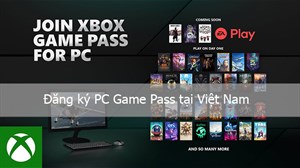 Hướng dẫn đăng ký PC Game Pass tại Việt Nam chỉ với giá 2.500đ