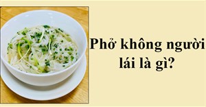 Phở không người lái là gì? Phở gánh là gì?