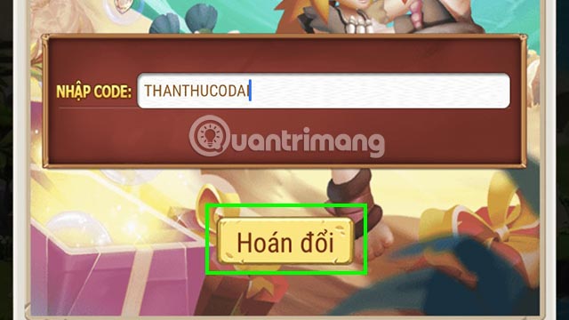 Nhập giftcode mà Quantrimang đã đề cập phía trên, sau đó ấn Hoán đổi.