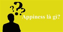 Appiness là gì? I ate appiness nghĩa là gì?