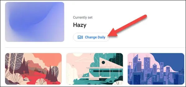 Bật tùy chọn “Change Daily”.
