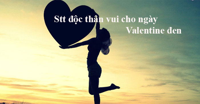 Stt độc thân vui tính 