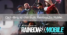 Cách đăng ký chơi trước Rainbow Six Mobile