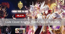 Code Clover Knights Thánh Hiệp Sĩ mới nhất 11/2025