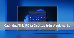 Hướng dẫn cách đưa This PC ra Desktop trên Windows 11