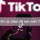 Cách xem lại video đã xem trên TikTok