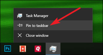 Chọn Pin to Taskbar để ghim shortcut vào thanh tác vụ