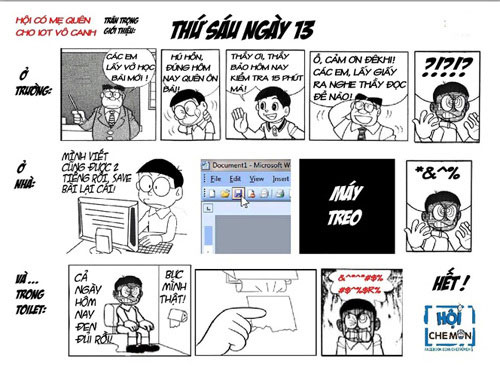 Nobita là nhân vật được sử dụng đầu tiên mỗi khi ai đó muốn chế ảnh về một chủ đề hot nào đó. Và tất nhiên, một thứ 6 ngày 13 cực kỳ đen đủi chắc chắn sẽ có sự góp mặt của nhân vật hậu đậu này. Cơ mà đen đủi khắp mọi nơi như thế này thì bảo sao không tin là thứ 6 ngày 13 là ngày xui xẻo cho được. 