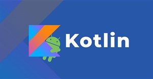 Cách học Kotlin mà không cần kinh nghiệm viết code