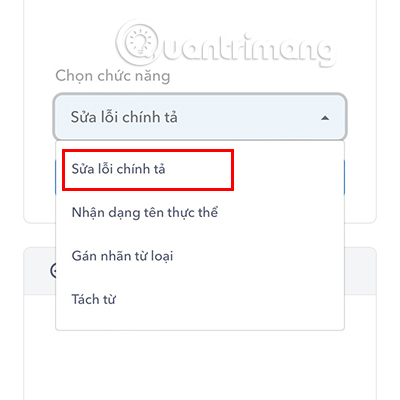  Phần Chọn chức năng, bạn ấn vào mục Sửa lỗi chính tả. 