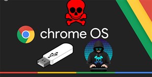 Google Project Zero tiết lộ lỗ hổng USB có mức độ nghiêm trọng cao trong Chrome OS