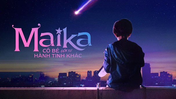 Maika - Cô Bé Đến Từ Hành Tinh Khác