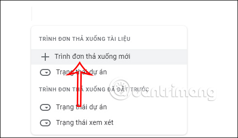 Hiện trình đơn thả xuống Google Docs