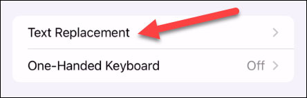 Bấm vào “Text Replacement” 