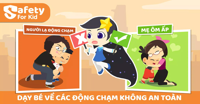 Bé sẽ biết đâu là động chạm không an toàn